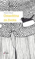 Ostavština za života Robert Muzil (Musil)