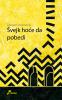 Švejk hoće da pobedi